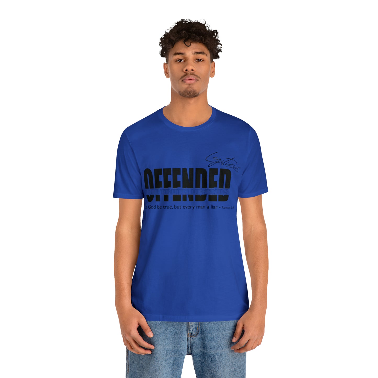 Offended... the truth offends Jersey Short Sleeve Tee