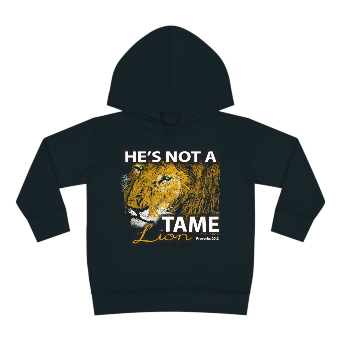 Not a Tame Lion Toddler Pullover Fleece Hoodie