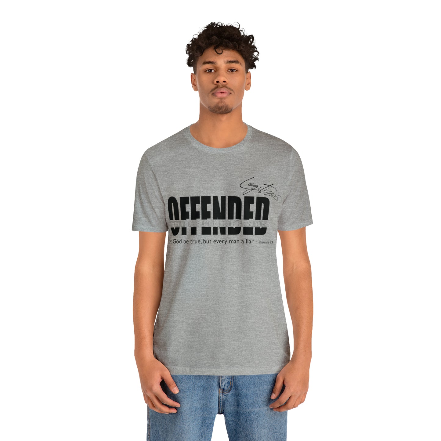 Offended... the truth offends Jersey Short Sleeve Tee