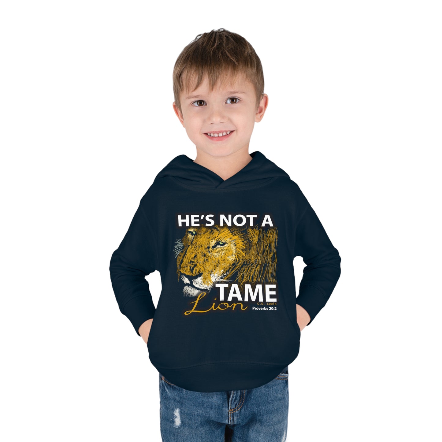 Not a Tame Lion Toddler Pullover Fleece Hoodie