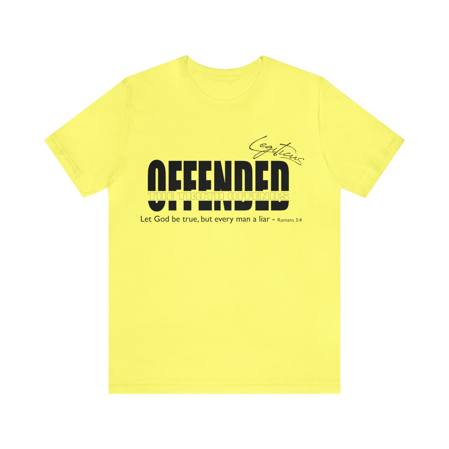 Offended... the truth offends Jersey Short Sleeve Tee