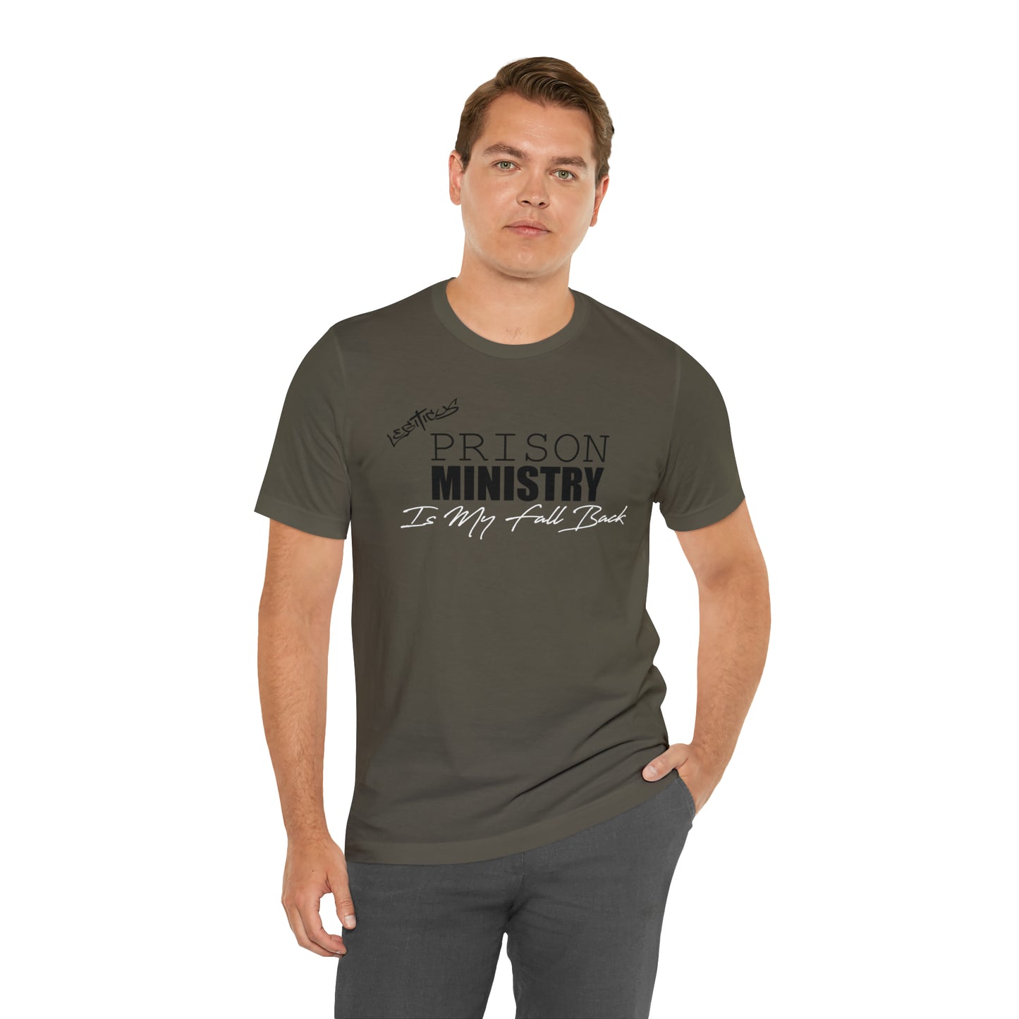 Prison ministry is my fall back- Jersey Short Sleeve Tee