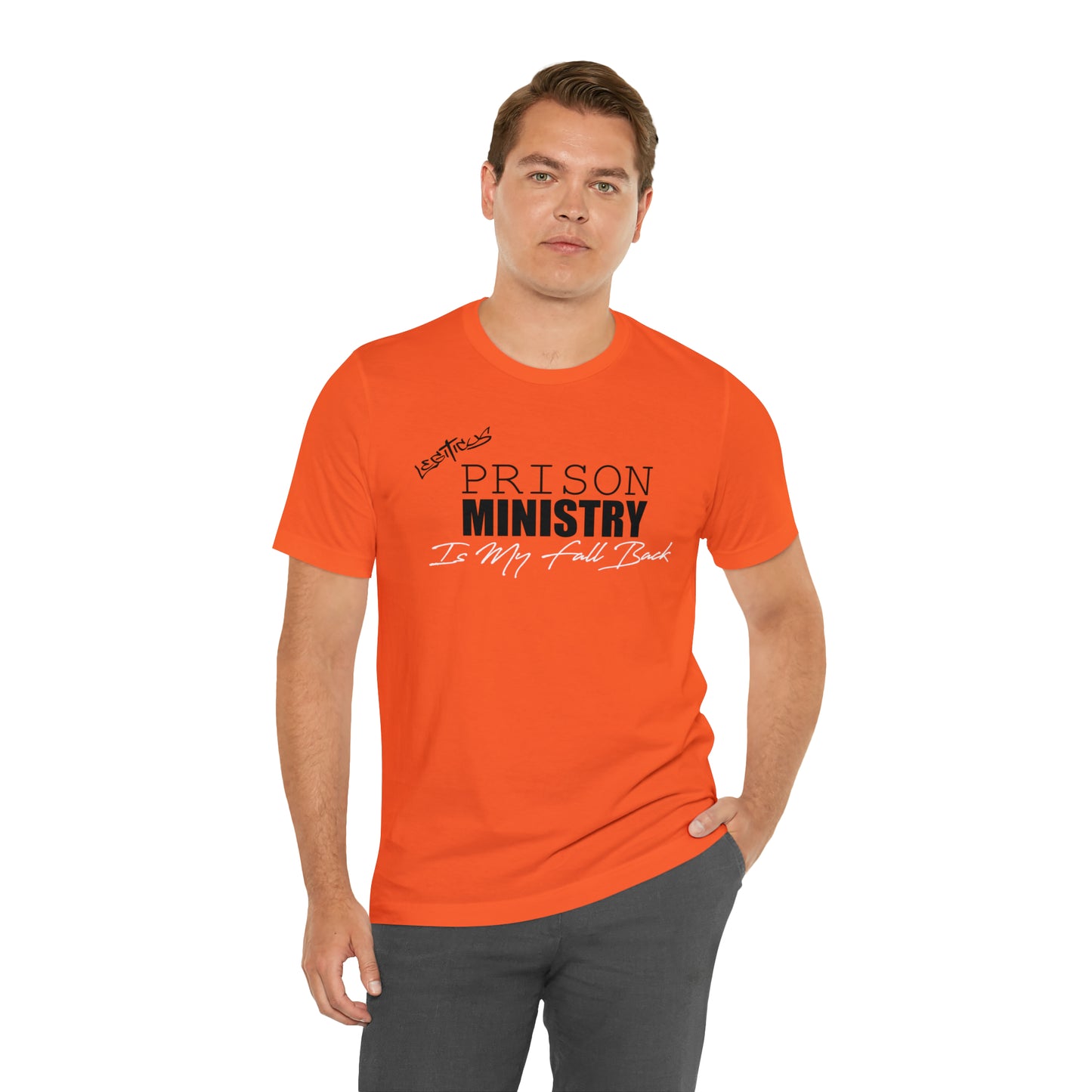 Prison ministry is my fall back- Jersey Short Sleeve Tee