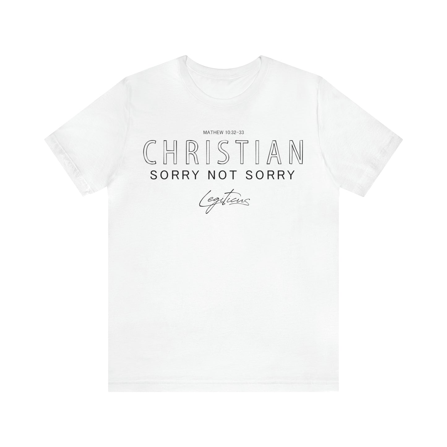 Christian Sorry Not Sorry  Jersey Short Sleeve Tee