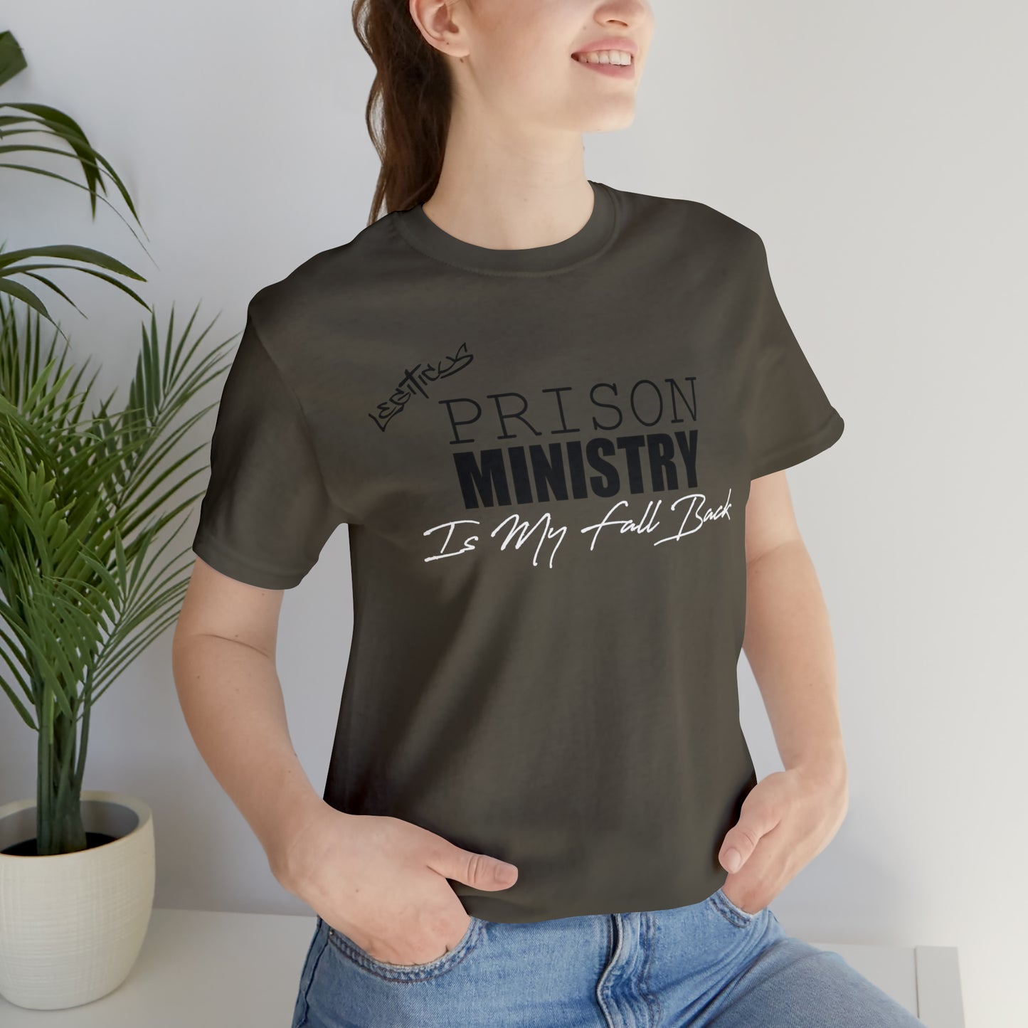 Prison ministry is my fall back- Jersey Short Sleeve Tee