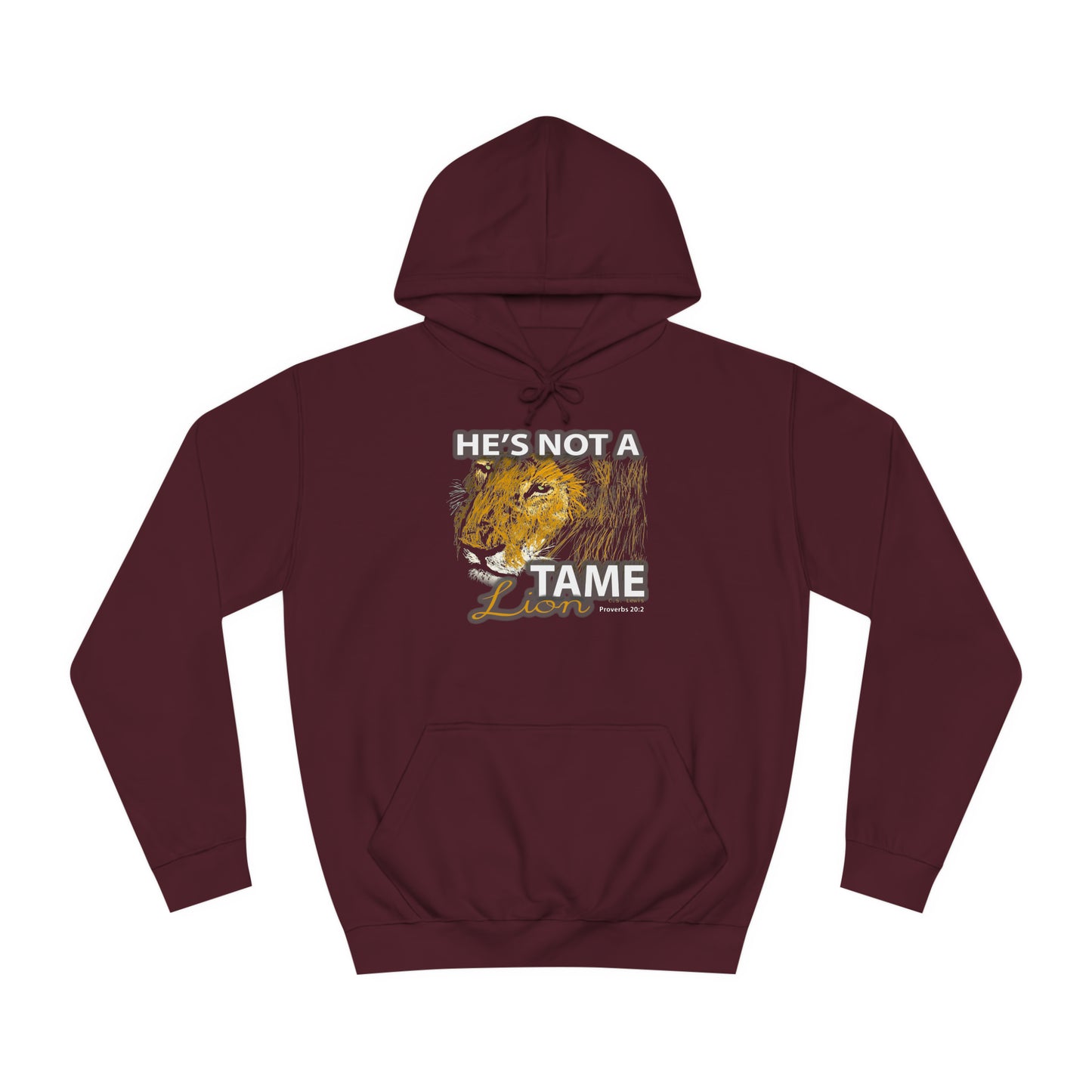 Not A Tame Lion College Hoodie