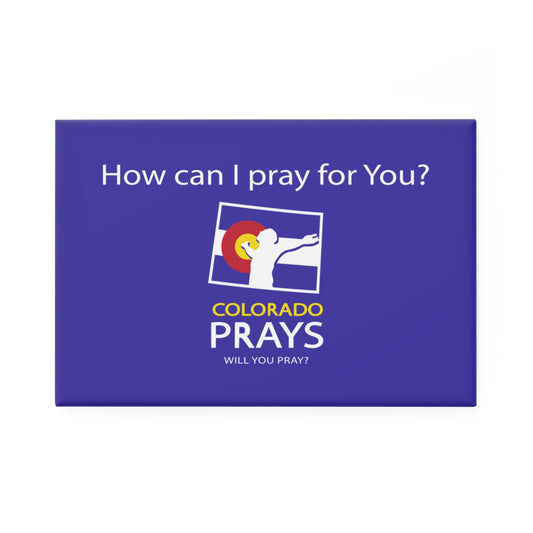 Colorado Prays Button Magnet