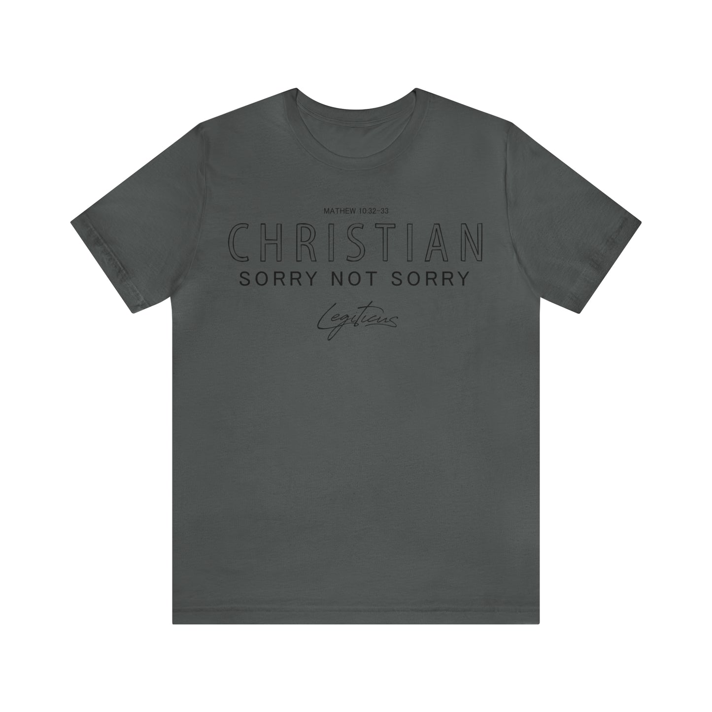 Christian Sorry Not Sorry  Jersey Short Sleeve Tee