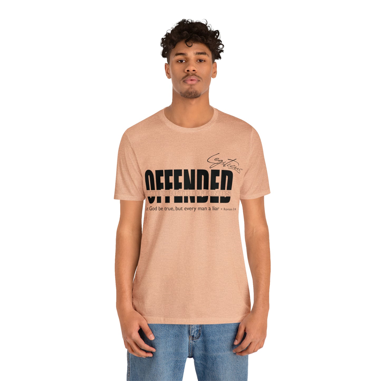 Offended... the truth offends  Jersey Short Sleeve Tee