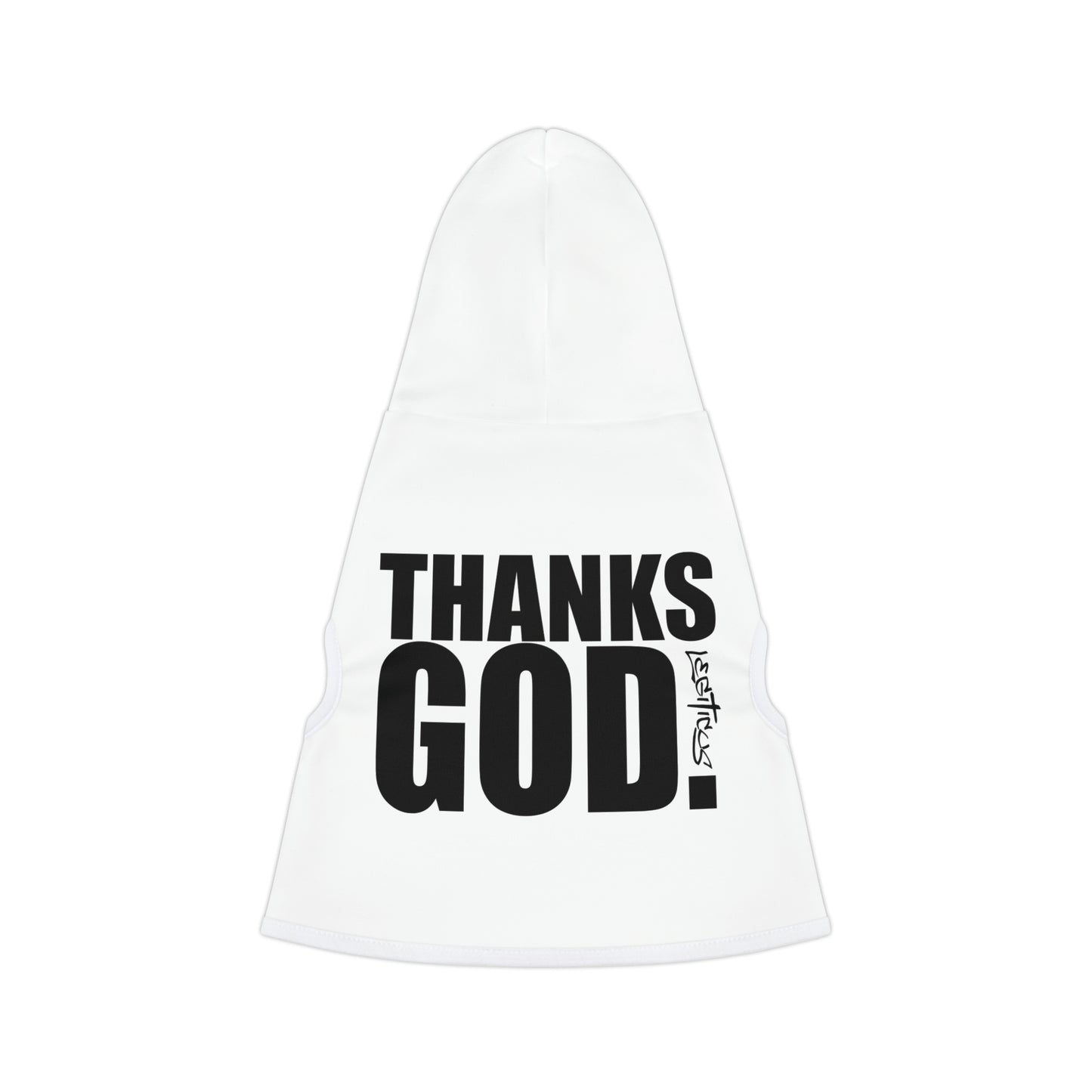 Thanks God Pet Hoodie