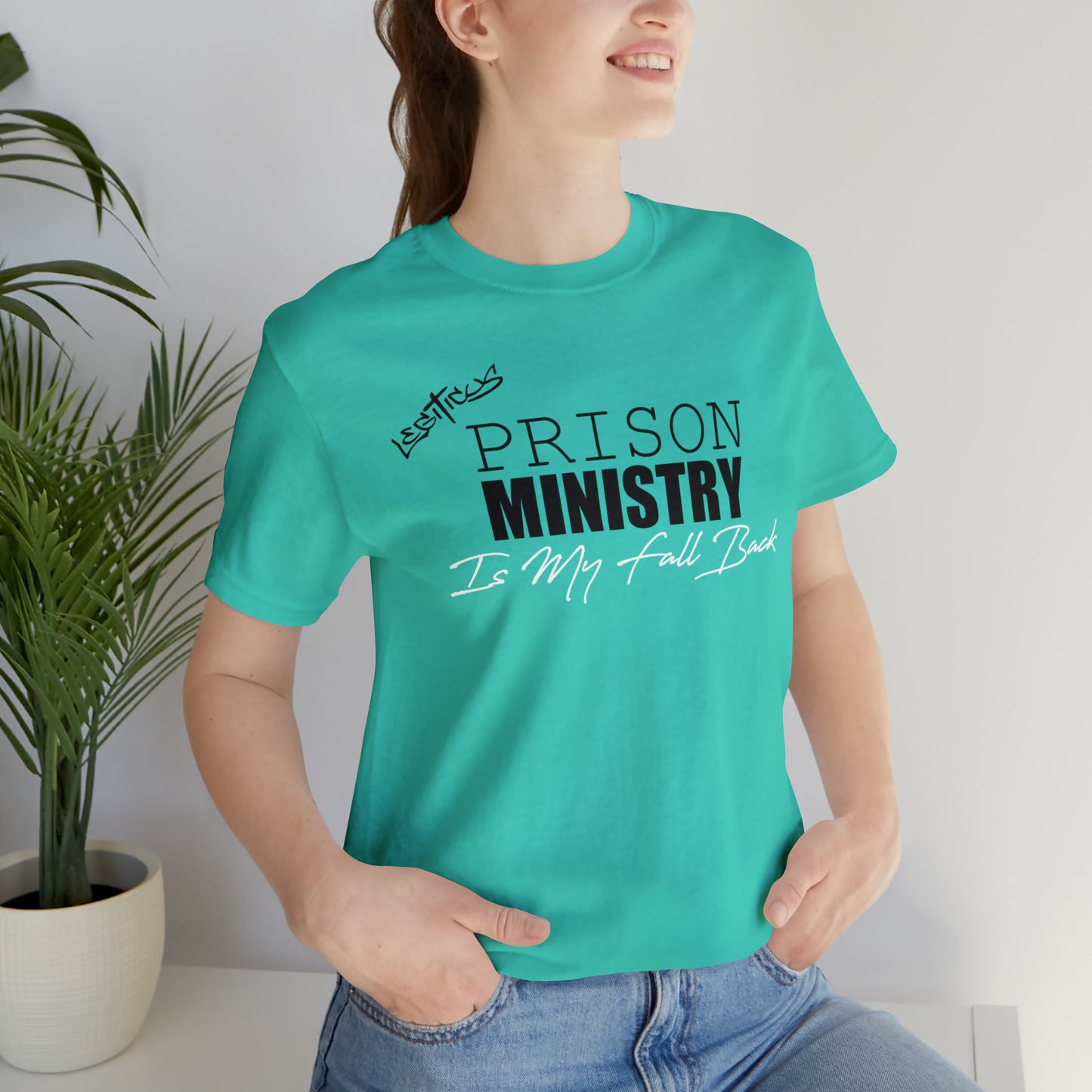 Prison ministry is my fall back- Jersey Short Sleeve Tee