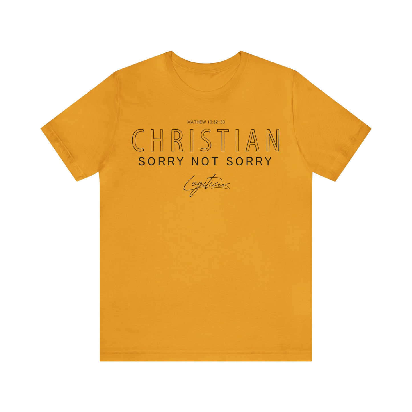 Christian Sorry Not Sorry  Jersey Short Sleeve Tee