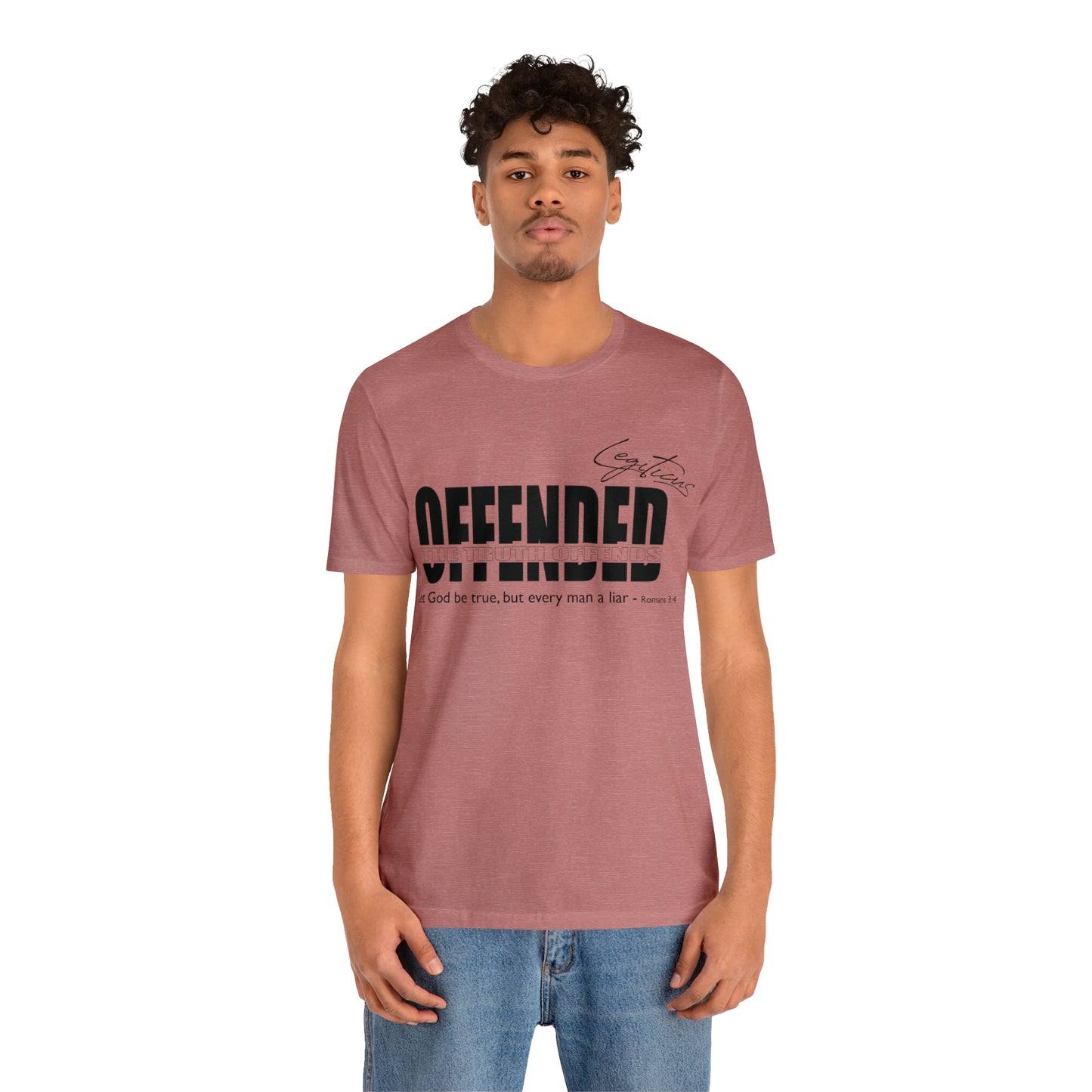 Offended... the truth offends  Jersey Short Sleeve Tee