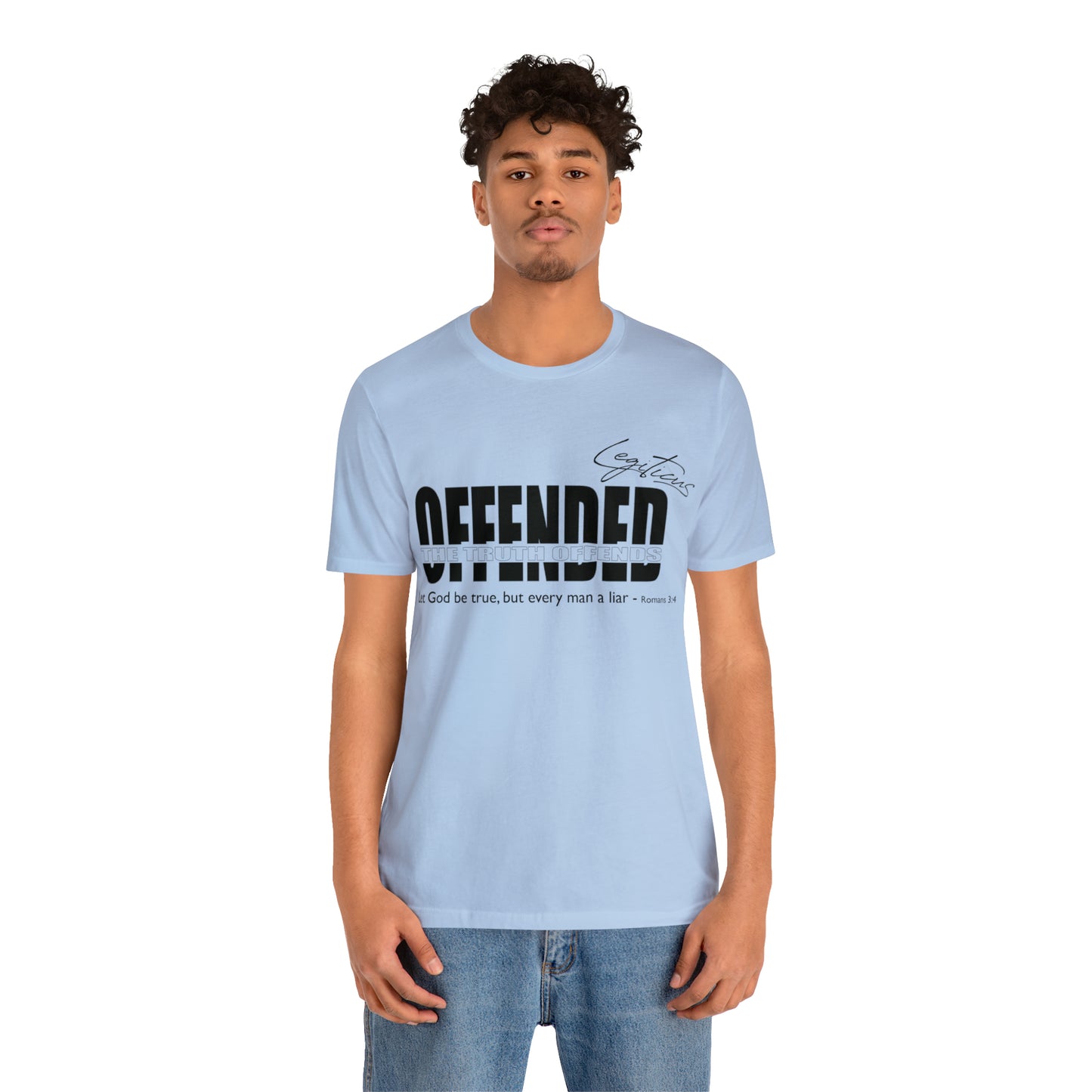 Offended... the truth offends  Jersey Short Sleeve Tee