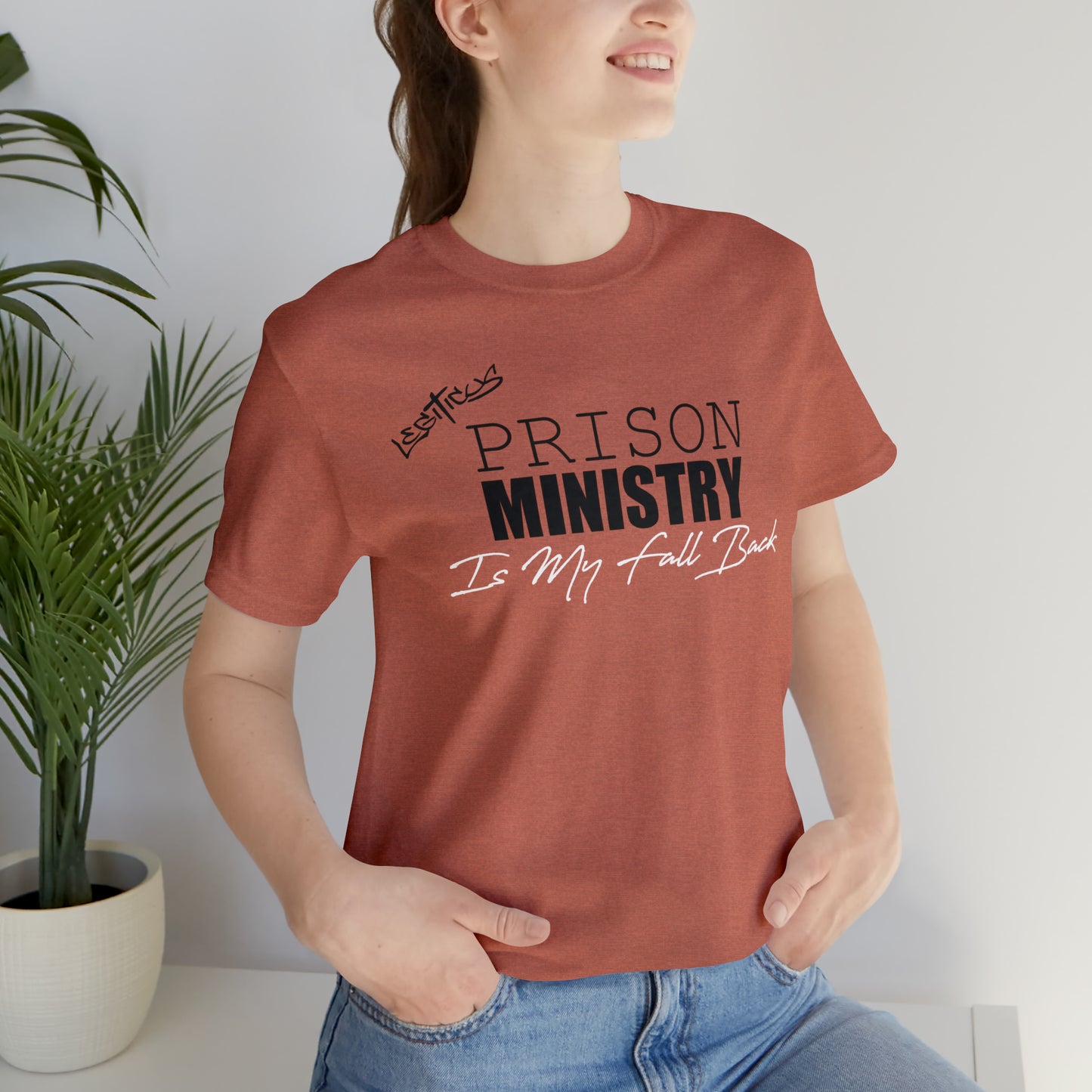 Prison ministry is my fall back- Jersey Short Sleeve Tee