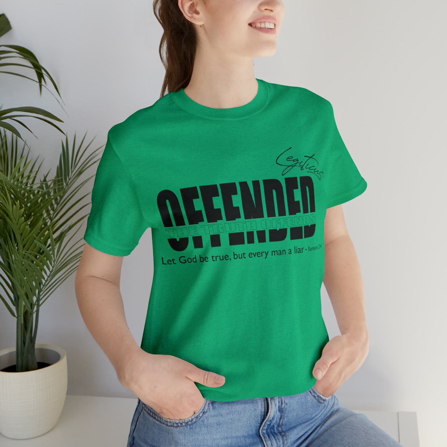 Offended... the truth offends  Jersey Short Sleeve Tee