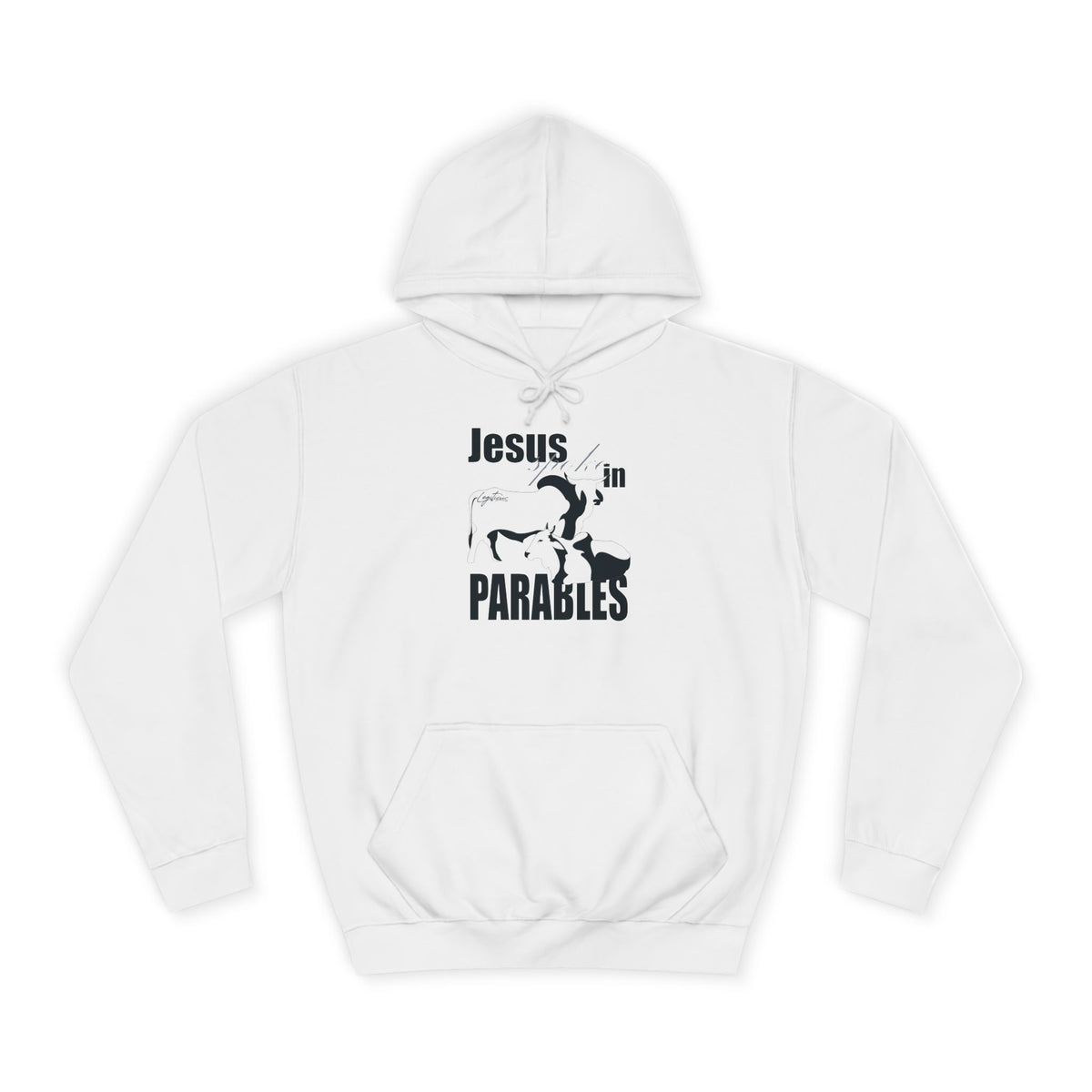 Jesus spoke in Parables Unisex College Hoodie