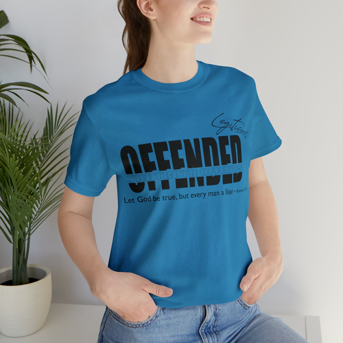 Offended... the truth offends  Jersey Short Sleeve Tee