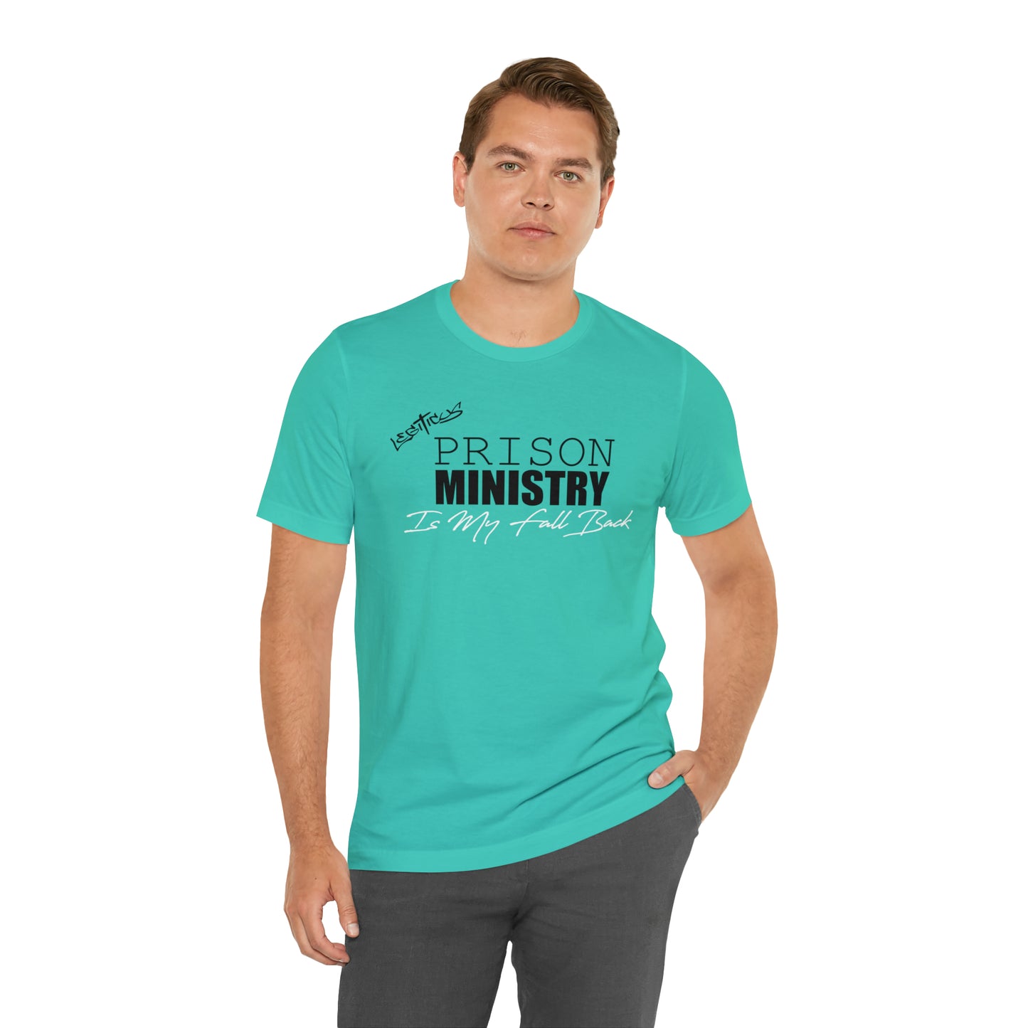 Prison ministry is my fall back- Jersey Short Sleeve Tee